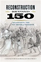 Book cover of Reconstruction beyond 150 by Orville Vernon Burton