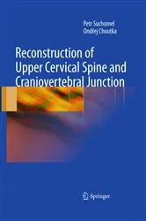 Book cover of Reconstruction of Upper Cervical Spine and Craniovertebral Junction by Petr Suchomel