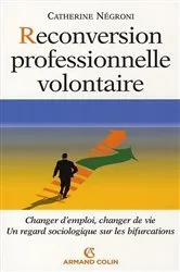 Book cover of Reconversion professionnelle volontaire by Catherine Négroni