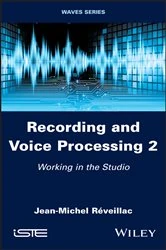 Book cover of Recording and Voice Processing, Volume 2 by Jean-Michel Réveillac