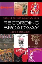 Book cover of Recording Broadway by Thomas Z. Shepard