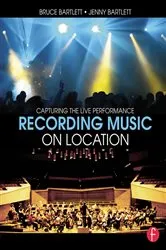Book cover of Recording Music on Location (2nd ed.) by Bruce Bartlett
