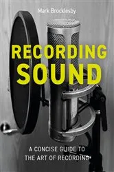 Book cover of Recording Sound by Mark Brocklesby