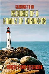 Book cover of Records of a Family of Engineers by Robert Louis Stevenson