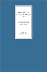Book cover of Records of Convocation IV: Canterbury, 1377-1414 by Gerald Bray