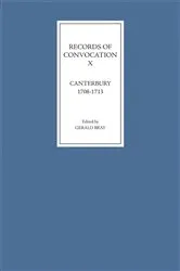 Book cover of Records of Convocation X: Canterbury, 1708-1713 by Gerald Bray