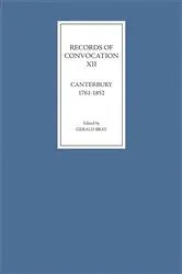 Book cover of Records of Convocation XII: Canterbury, 1761-1852 by Gerald Bray