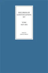 Book cover of Records of Convocation XV: York, 1625-1861 by Gerald Bray