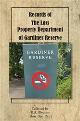 Book cover of Records of The Loss Property Department of Gardiner Reserve by Brendan Gleeson