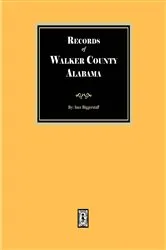 Book cover of Records of Walker County, Alabama by Inez Biggerstaff