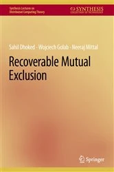 Book cover of Recoverable Mutual Exclusion by Sahil Dhoked