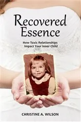 Book cover of Recovered Essence: by Christine A. Wilson