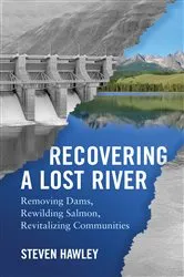 Book cover of Recovering a Lost River by Steven Hawley