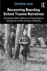 Book cover of Recovering Boarding School Trauma Narratives by Christine Jack