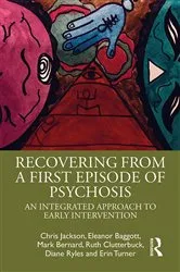 Book cover of Recovering from a First Episode of Psychosis by Chris Jackson