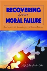 Book cover of Recovering from Moral Failure by Unknown