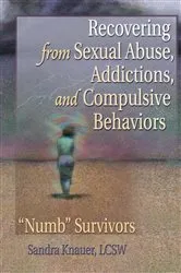 Book cover of Recovering from Sexual Abuse, Addictions, and Compulsive Behaviors by Carlton Munson