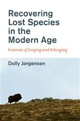 Book cover of Recovering Lost Species in the Modern Age by Dolly Jorgensen