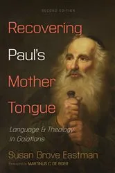 Book cover of Recovering Paul's Mother Tongue, Second Edition by Susan Grove Eastman
