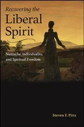 Book cover of Recovering the Liberal Spirit by Steven F. Pittz