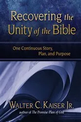 Book cover of Recovering the Unity of the Bible by Kaiser, Jr., Walter C.