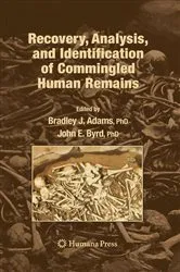 Book cover of Recovery, Analysis, and Identification of Commingled Human Remains by Bradley J. Adams