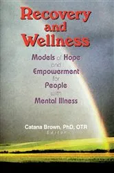 Book cover of Recovery and Wellness by Catana Brown