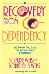 Book cover of Recovery from Co-Dependency by Laurie Weiss