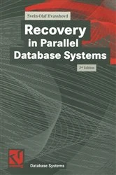 Book cover of Recovery in Parallel Database Systems (2nd ed.) by Svein-Olaf Hvasshovd