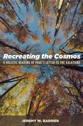 Book cover of Recreating the Cosmos by Jeremy W. Barrier