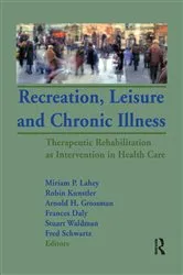 Book cover of Recreation, Leisure and Chronic Illness by Miriam Lahey