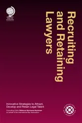 Book cover of Recruiting and Retaining Lawyers by Rebecca Normand-Hochman