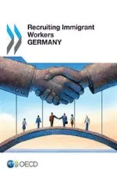 Book cover of Recruiting Immigrant Workers: Germany 2013 by OECD Publishing