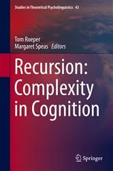 Book cover of Recursion: Complexity in Cognition by Tom Roeper