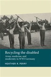 Book cover of Recycling the disabled by Heather Perry