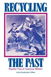 Book cover of Recycling the Past by Leila Zenderland