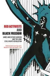 Book cover of Red Activists and Black Freedom by David Levering Lewis