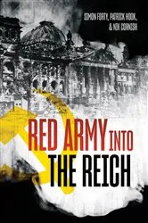Book cover of Red Army into the Reich by Simon Forty