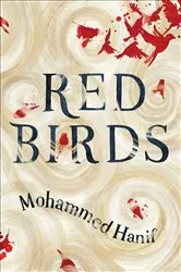 Book cover of Red Birds by Mohammed Hanif