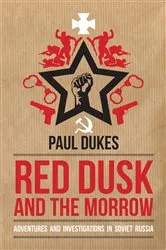 Book cover of Red Dusk and the Morrow by Paul Dukes