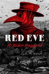 Book cover of Red Eve by H. Rider Haggard