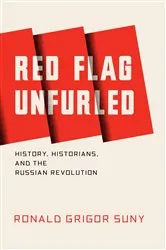 Book cover of Red Flag Unfurled by Ronald Suny