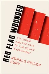 Book cover of Red Flag Wounded by Ronald Suny