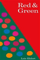 Book cover of Red & Green by Lois Ehlert