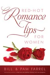 Book cover of Red-Hot Romance Tips for Women by Bill Farrel