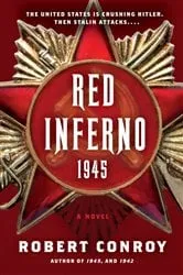 Book cover of Red Inferno: 1945 by Robert Conroy