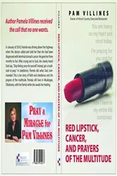Book cover of Red Lipstick, Cancer, And Prayers of the Multitudes by Pam Villines