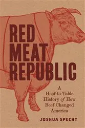 Book cover of Red Meat Republic by Joshua Specht