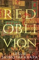 Book cover of Red Oblivion by Leslie Shimotakahara