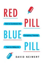 Book cover of Red Pill, Blue Pill by David Neiwert